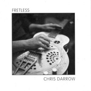 Chris Darrrow – Fretless