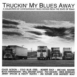 Truckin' My Blues Away