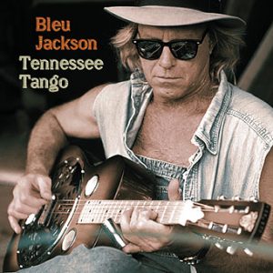 Bleu Jackson – Tennessee Tango