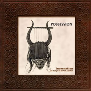 Possession – Incarnation