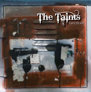 The Taints – Taint Blues