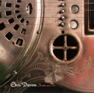Chris Darrow – Slide on In