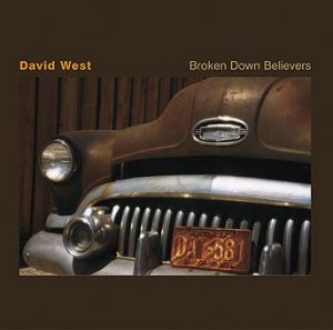 David West – Broken Down Believers